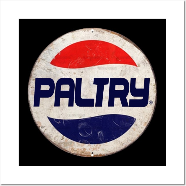 PALTRY or PEPSI Wall Art by IJKARTISTANSTYLE